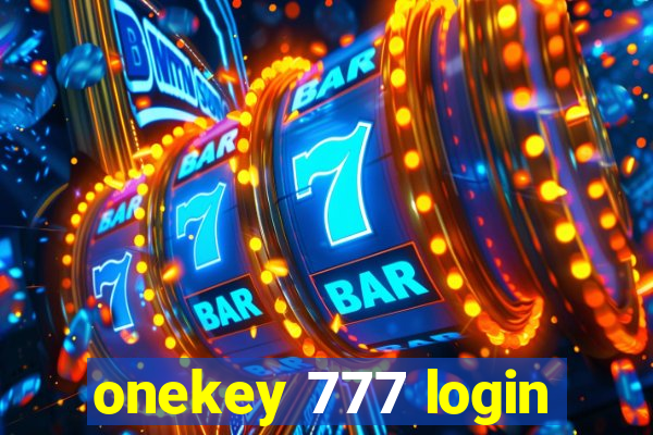 onekey 777 login